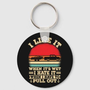 Boating Lover Retro I Hate It When I Pull Out Boat Keychain