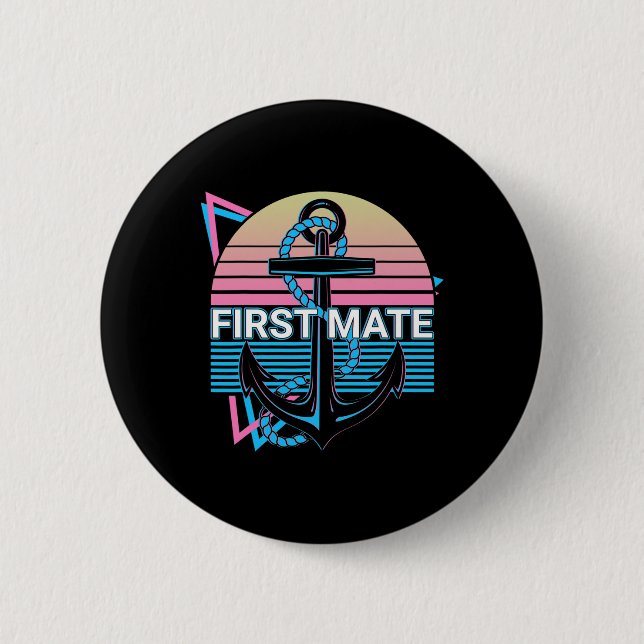 Boating Retro First Mate  2 Inch Round Button (Front)