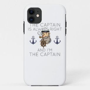 Boating The Captain Is Always Right And I'm The Ca iPhone 11 Case