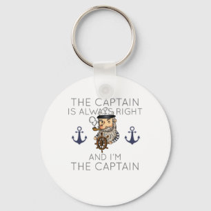 Boating The Captain Is Always Right And I'm The Ca Keychain
