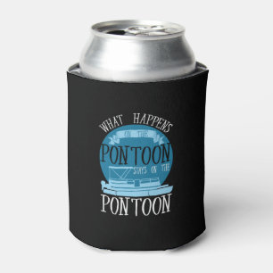 BOATING - What Happens On The Pontoon Can Cooler
