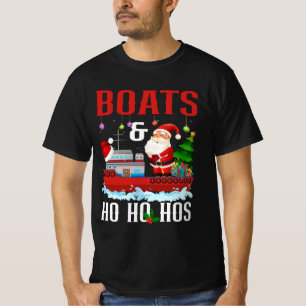 Boats And Ho Ho Hos Christmas Santa Cruising Humou T-Shirt