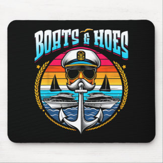 Boats And Hoes Boat Lover Boating Anchor Cruising Mouse Pad