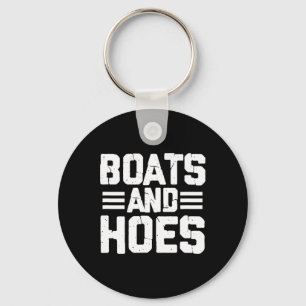 Boats And Hoes Boating Sailing Cruising Boat Capta Keychain