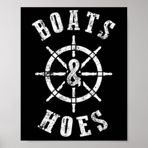 Boats And Hoes Nautical T Shirts For Men Boating G Poster