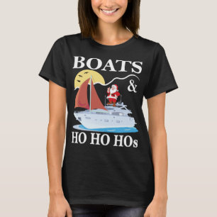 Boats & Ho Ho Christmas In July Funny Humour Summe T-Shirt