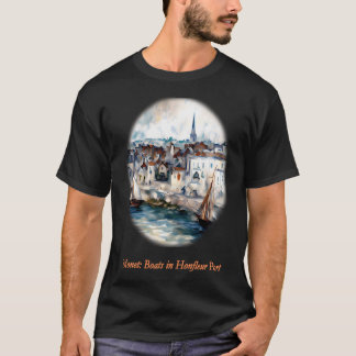 Boats in the Port of Honfleur T-Shirt