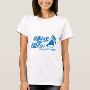 BOATS 'N HOES T-Shirt