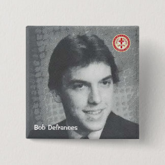 Bob Defrances 2 Inch Square Button