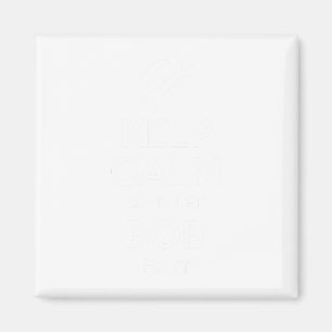 Bob Fix Quote Funny Birthday Personalized Name Gif Magnet