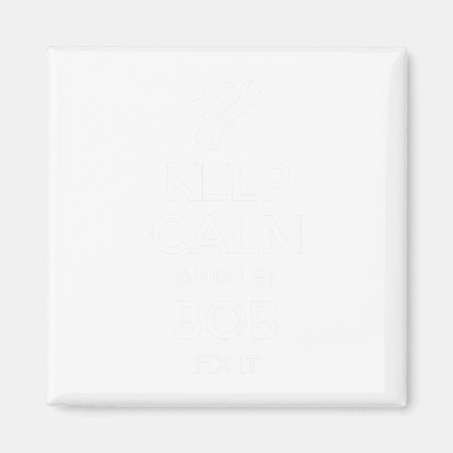 Bob Fix Quote Funny Birthday Personalized Name Gif Magnet (Front)