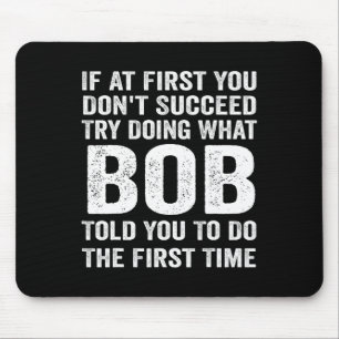 Bob Gift Name Personalized Birthday Fun Christmas Mouse Pad