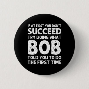 Bob Gift Name Personalized Birthday Funny Christma 2 Inch Round Button