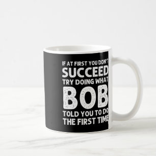 Bob Gift Name Personalized Birthday Funny Christma Coffee Mug