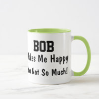 Bob Makes Me Happy