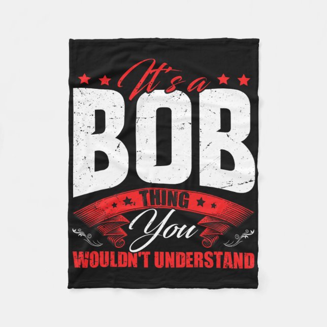 Bob Name Personalized Birthday Fun Christmas  Fleece Blanket (Front)