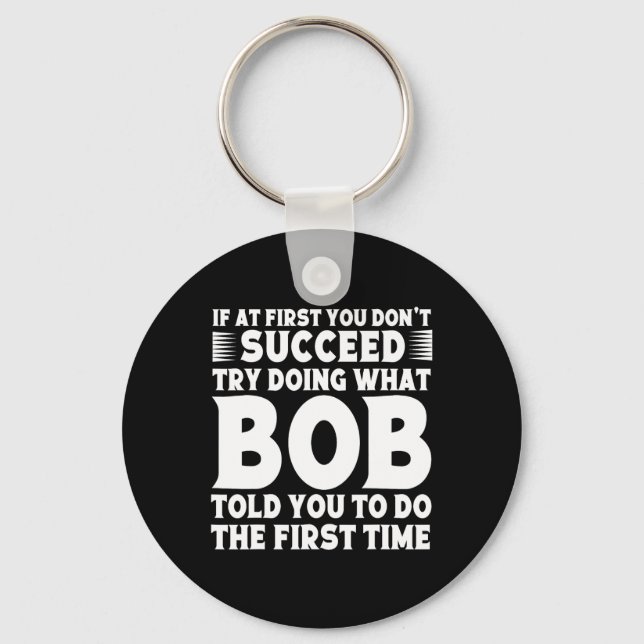 BOB Name Personalized Birthday Fun Christmas Joke  Keychain (Front)