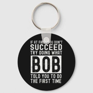 Bob Name Personalized Birthday Fun Christmas Joke Keychain