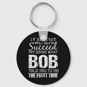 Bob Name Personalized Birthday Fun Christmas Joke Keychain