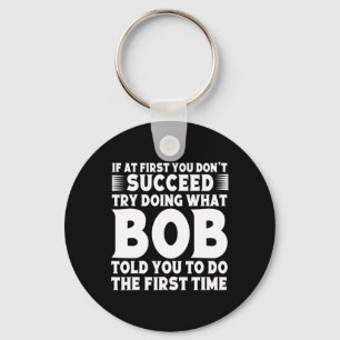 Bob Name Personalized Birthday Fun Christmas Joke Keychain