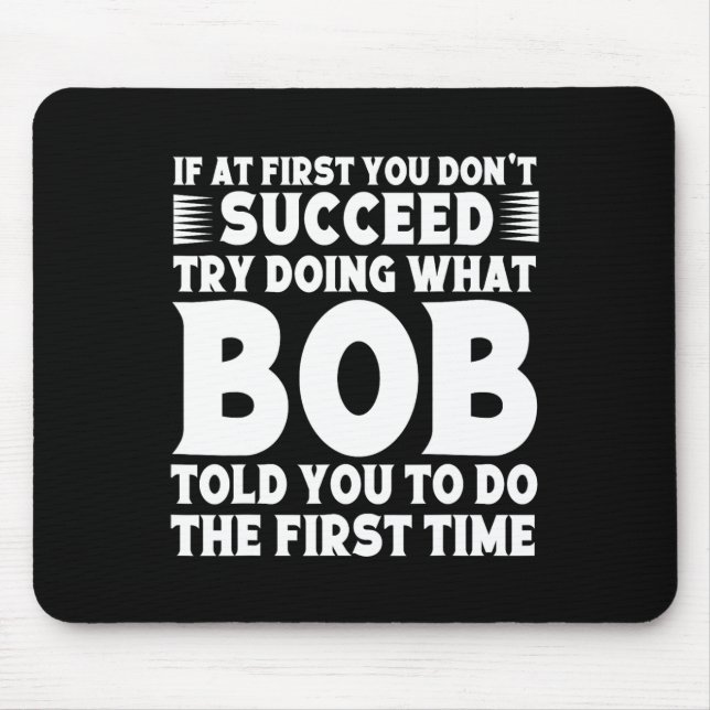 BOB Name Personalized Birthday Fun Christmas Joke  Mouse Pad (Front)