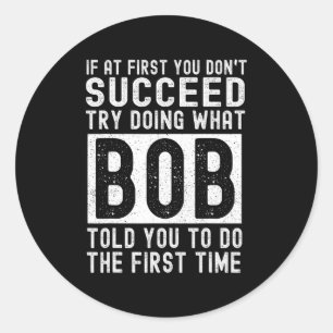 bob name personalized birthday funny christmas jok classic round sticker