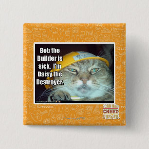 Bob the Builder is sick 2 Inch Square Button