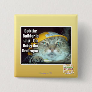 Bob the Builder is sick 2 Inch Square Button