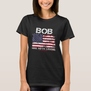 Bob The Man The Myth The Legend USA Flag Father s  T-Shirt