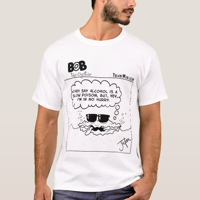 Bob The Oyster: Slow Poison T-Shirt (Front)