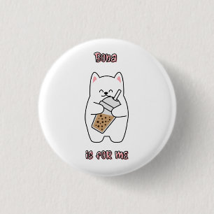 Boba Is For Me 1 Inch Round Button
