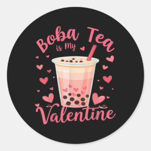 Boba Tea Is My Valentine Milk Tea Bubble Lover Val Classic Round Sticker