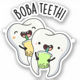 Boba Teeth Funny Boba Tea Pun