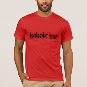 Bobalicious for Delicious Bob T-Shirt