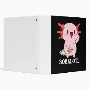 Bobalotl Axolotl Bubble Tea Binder