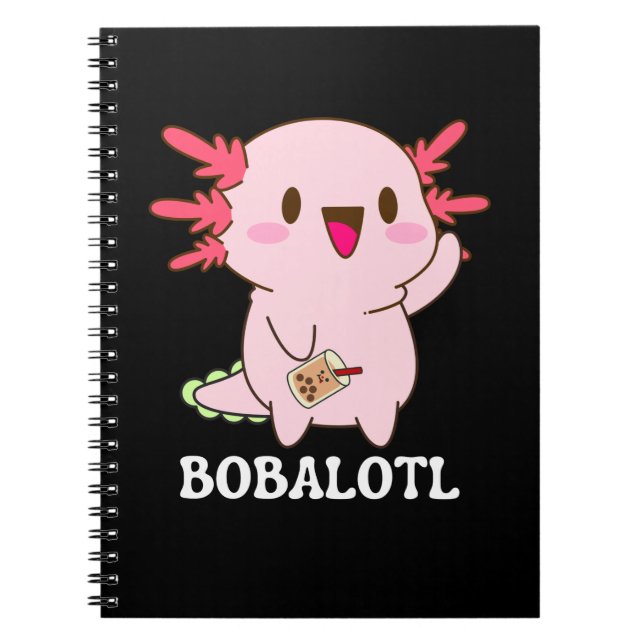 Bobalotl Axolotl Bubble Tea Notebook (Front)