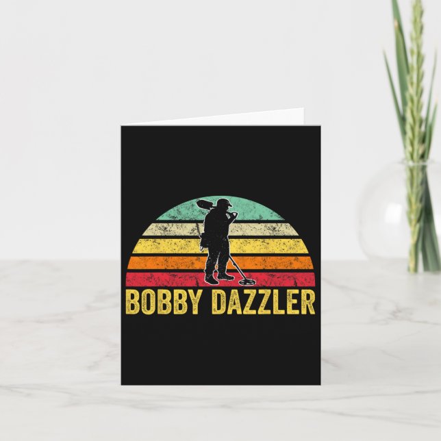 Bobby Dazzler Hunter Funny Hunting Lovers  Card (Front)