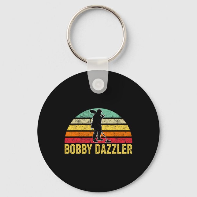 Bobby Dazzler Hunter Funny Hunting Lovers  Keychain (Front)