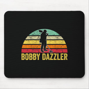 Bobby Dazzler Hunter Funny Hunting Lovers Mouse Pad