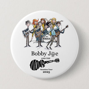 Bobby Joe and The Monarchs Reunion Tour 2025 3 Inch Round Button