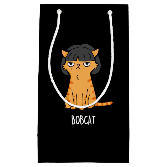 Bobcat Funny Cat Bob Hair Pun Dark BG Small Gift Bag (Front)