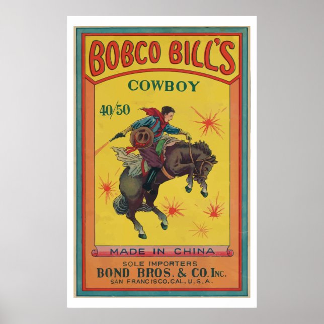 Bobco Bill's (Vintage Chinese Firecracker) Poster (Front)