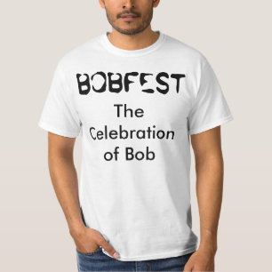 "Bobfest la célébration T-shirt de Bob"