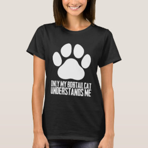 Bobtail cat Bobtail Bobtail kitten 4 T-Shirt
