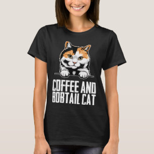Bobtail mom Bobtail kitten Bobtails 11 T-Shirt