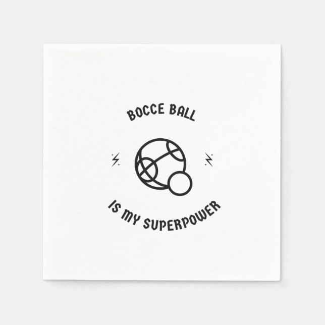 Bocce ball is my superpower napkin (Front)