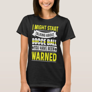Bocce Ball Player for Petanque Game 6 T-Shirt