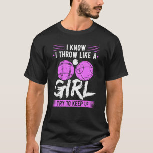 Bocce Ball Throw Like A Girl Boccia Player T-Shirt