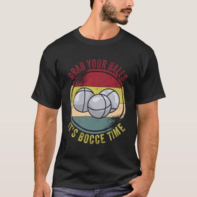 Bocce For T-Shirt (Front)