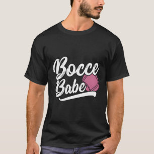 Bocce Girl - Funny Bocce Player Italian Bowling Bo T-Shirt